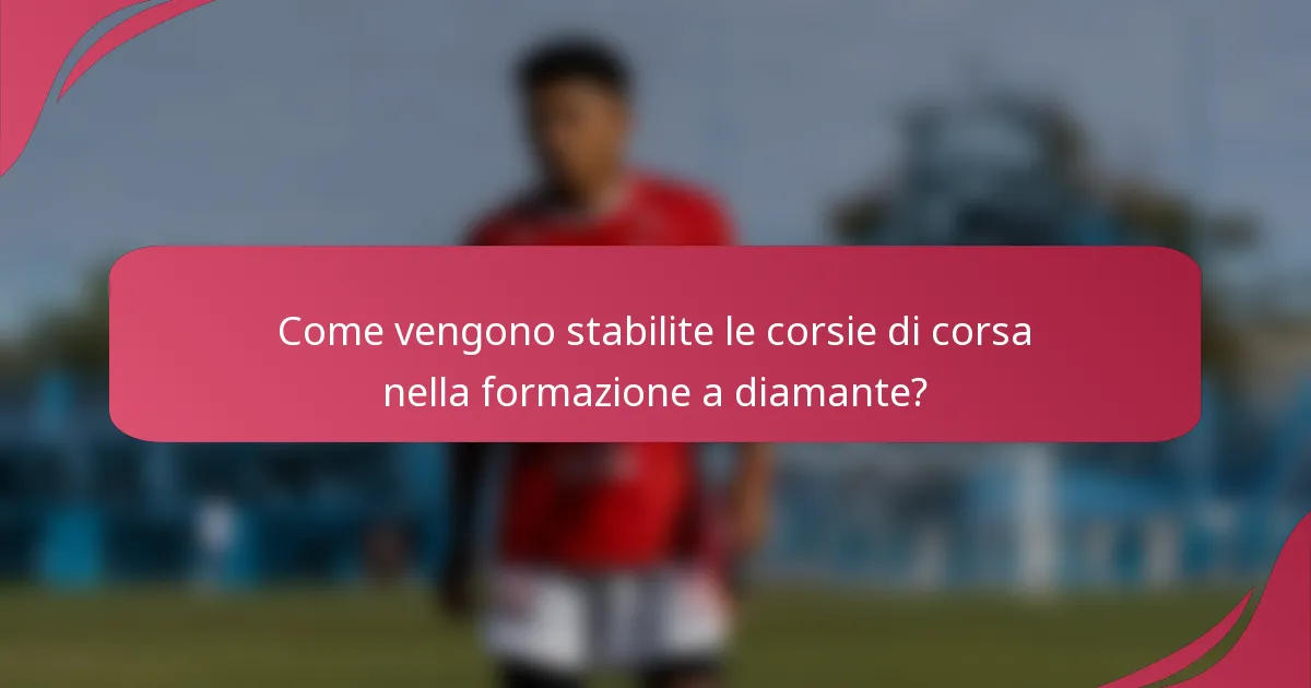 Come vengono stabilite le corsie di corsa nella formazione a diamante?