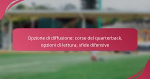 Opzione di diffusione: corse del quarterback, opzioni di lettura, sfide difensive