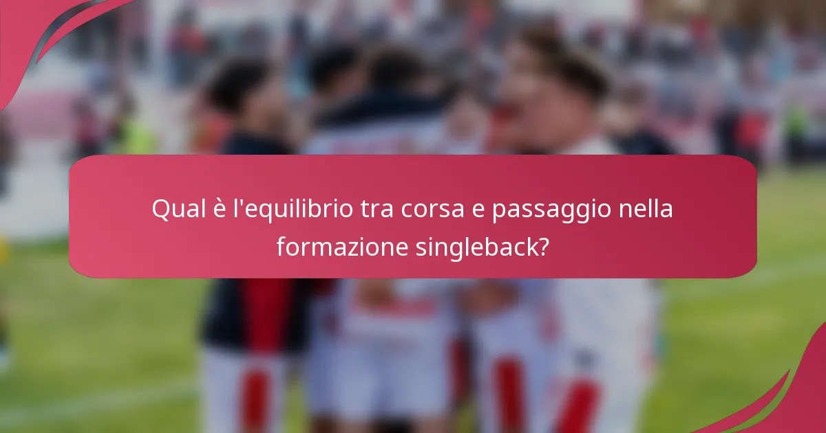 Qual è l'equilibrio tra corsa e passaggio nella formazione singleback?